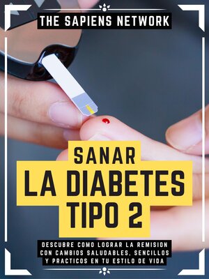 cover image of Sanar La Diabetes Tipo 2